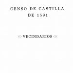Censo de Castilla de 1591. Vecindarios